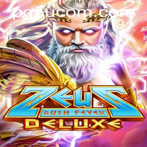 Exploring the Mythical World of ZeusRushFeverDeluxe: A Captivating Adventure